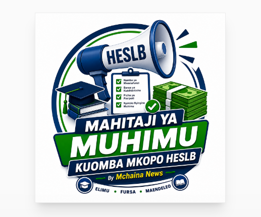 Mahitaji ya Muhimu Kuomba Mkopo HESLB 2026/2027