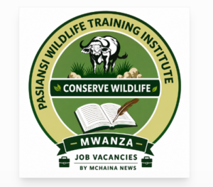 Wildlife Training Institute (Pasiansi – Mwanza) Job Vacancies June 2026 – Apply Now